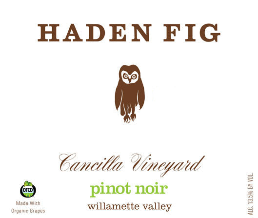 Haden Fig Cancilla Vineyard Pinot noir 2017