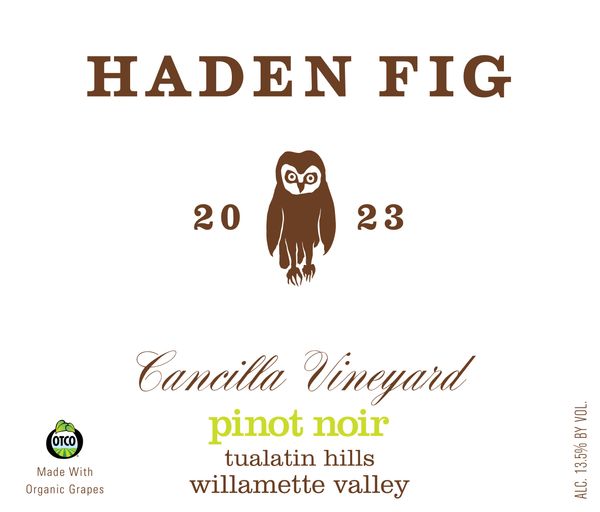 Haden Fig Cancilla Vineyard Pinot Noir 2023