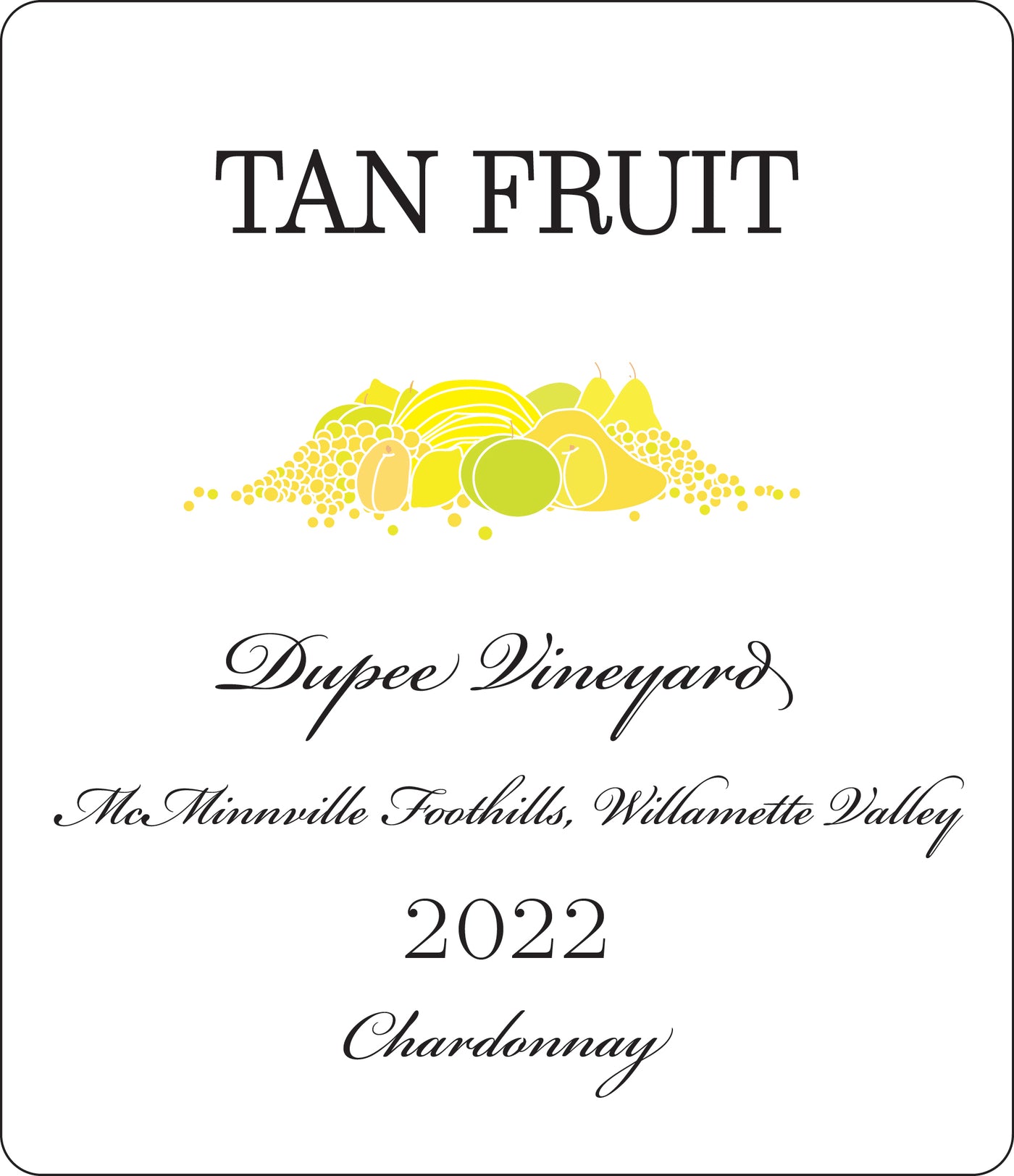 Tan Fruit Dupee Vineyard Chardonnay 2022
