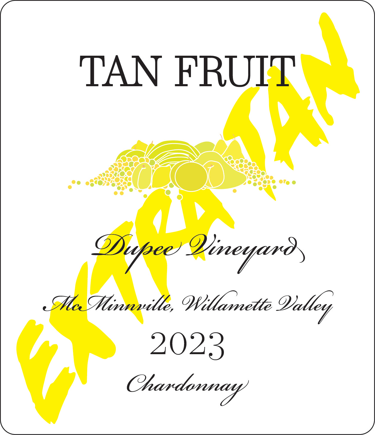 Tan Fruit EXTRA TAN Dupee Vineyard Chardonnay 2023